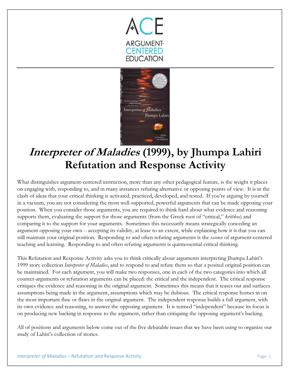 Interpreter of Maladies (1999), by Jhumpa Lahiri Refutation and Response Activity