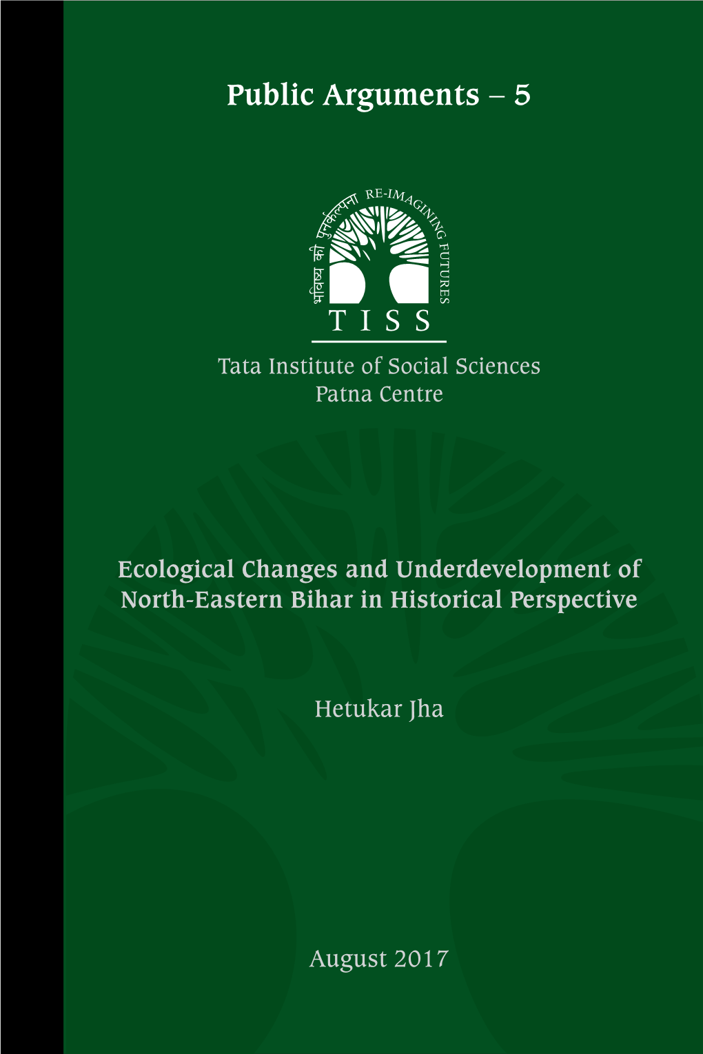 Fluid Futures and Underdevelopment of Migrantnorth-Easter Labourn Biharand Trafficked in Historical Lives Perspective in Millennial Siliguri