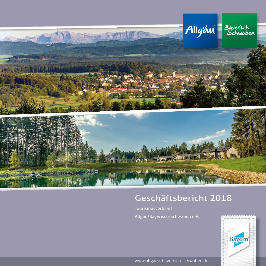 Geschäftsbericht 2018 Tourismusverband Allgäu/Bayerisch-Schwaben E.V