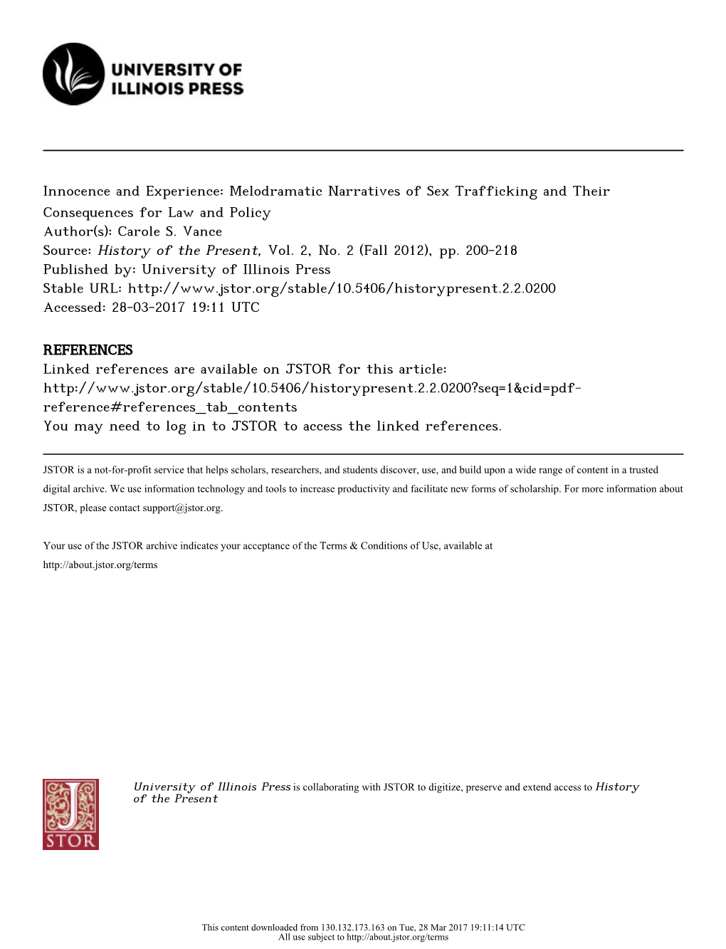 Innocence and Experience: Melodramatic Narratives of Sex Trafficking and Their Consequences for Law and Policy Author(S): Carole S