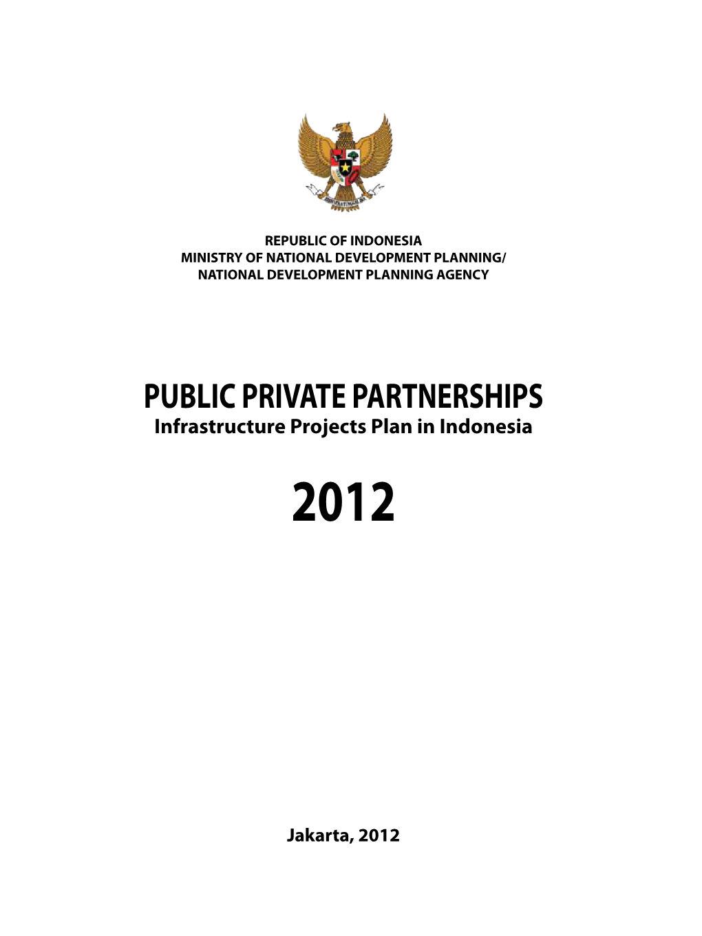 PUBLIC PRIVATE PARTNERSHIPS Infrastructure Projects Plan in Indonesia 2012