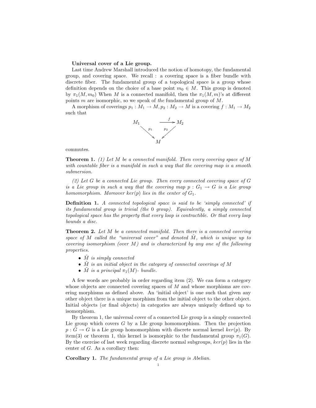 Universal Cover of a Lie Group. Last Time Andrew Marshall Introduced the Notion of Homotopy, the Fundamental Group, and Covering Space