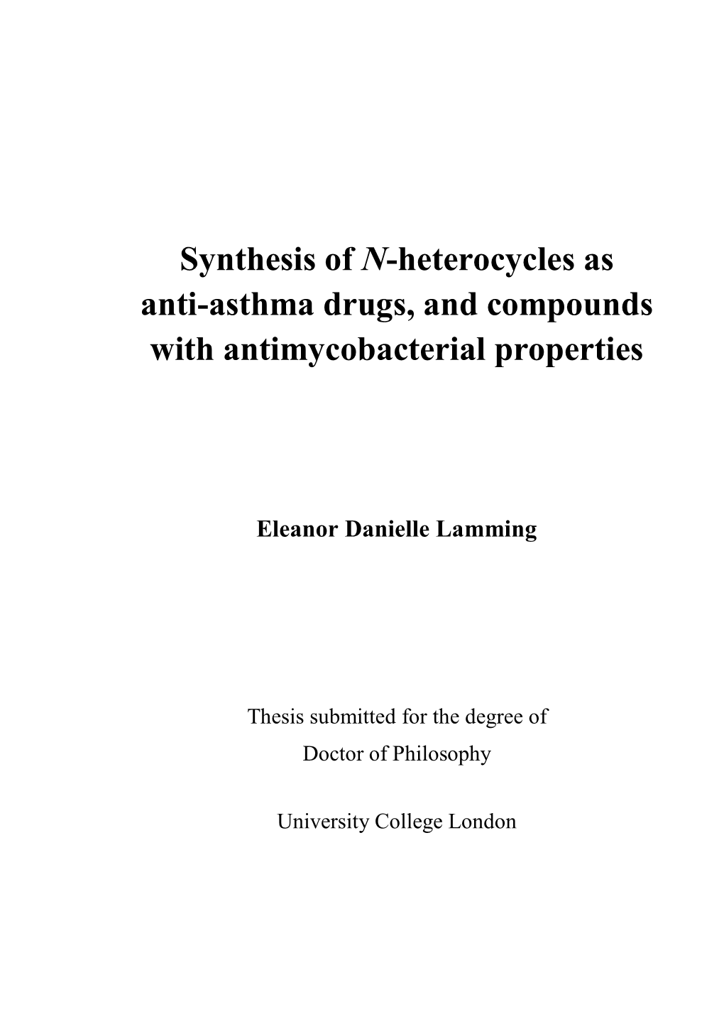 Synthesis of N-Heterocycles As Anti-Asthma Drugs, and Compounds with Antimycobacterial Properties