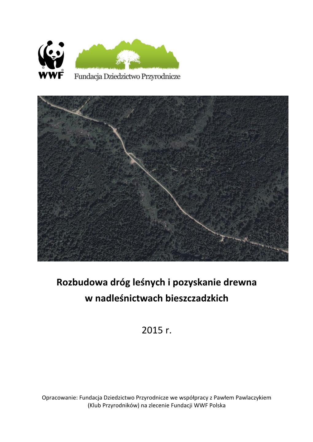 Pozyskanie Drewna W Nadleśnictwach Bieszczadzkich