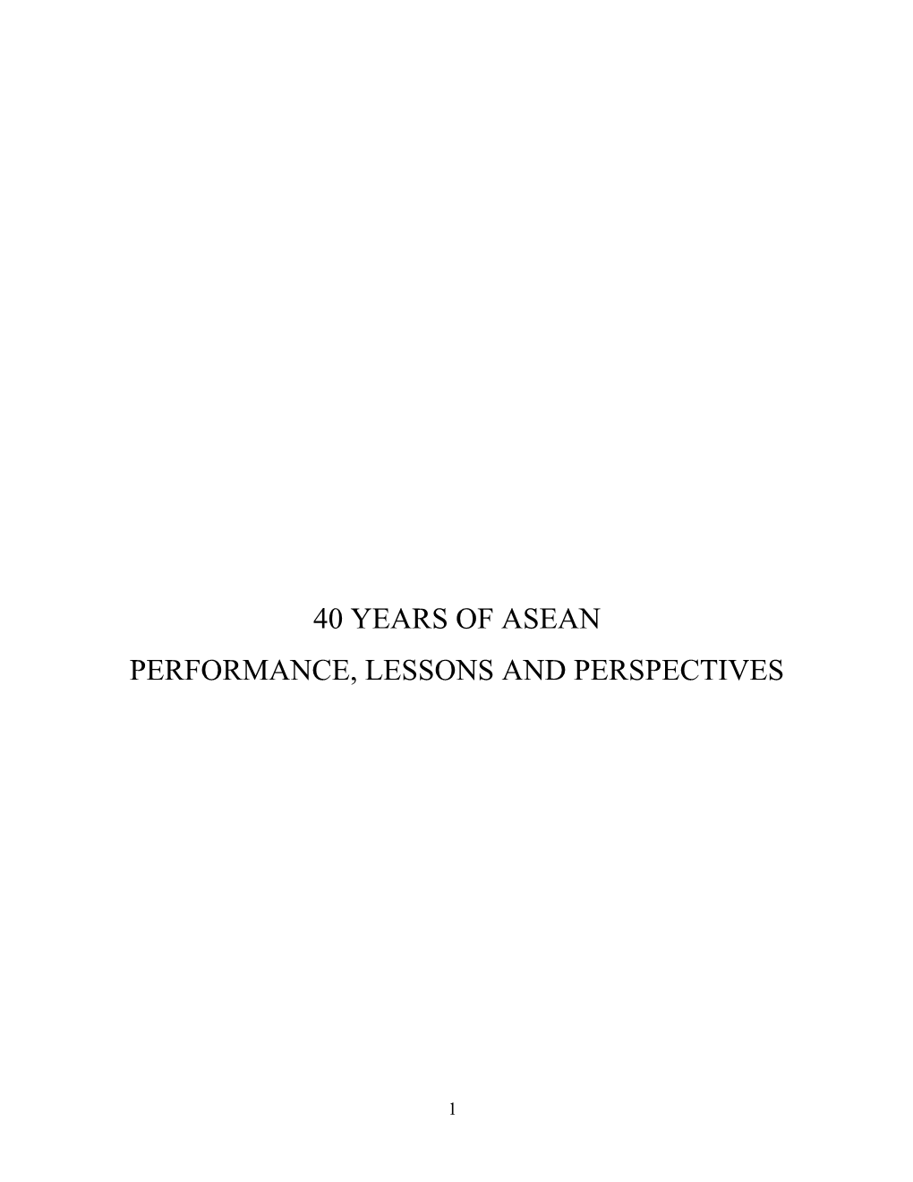 40 Years of Asean Performance, Lessons and Perspectives