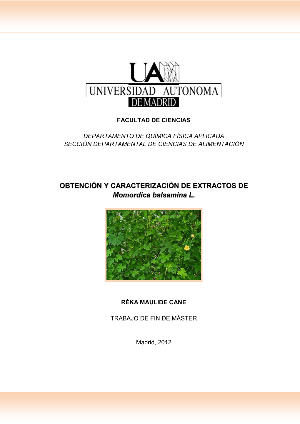 OBTENCIÓN Y CARACTERIZACIÓN DE EXTRACTOS DE Momordica Balsamina L