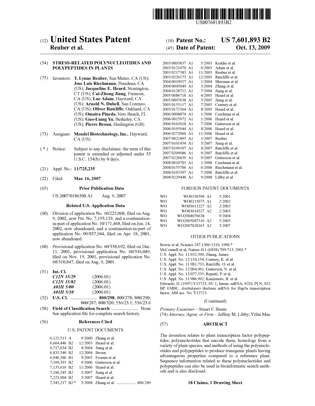 (12) United States Patent (10) Patent No.: US 7,601,893 B2 Reuber Et Al