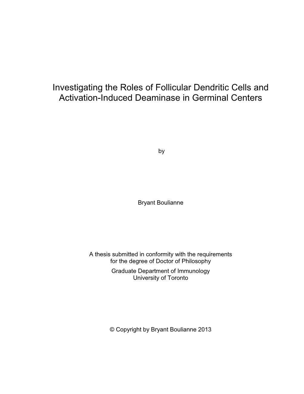 Investigating the Roles of Follicular Dendritic Cells and Activation-Induced Deaminase in Germinal Centers