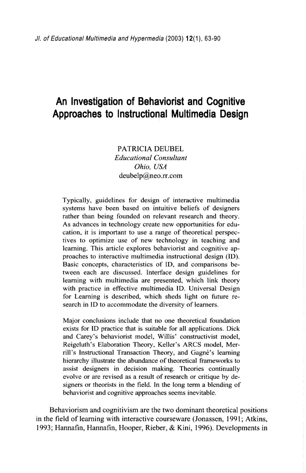 An Investigation of Behaviorist and Cognitive Approaches to Instructional Multimedia Design