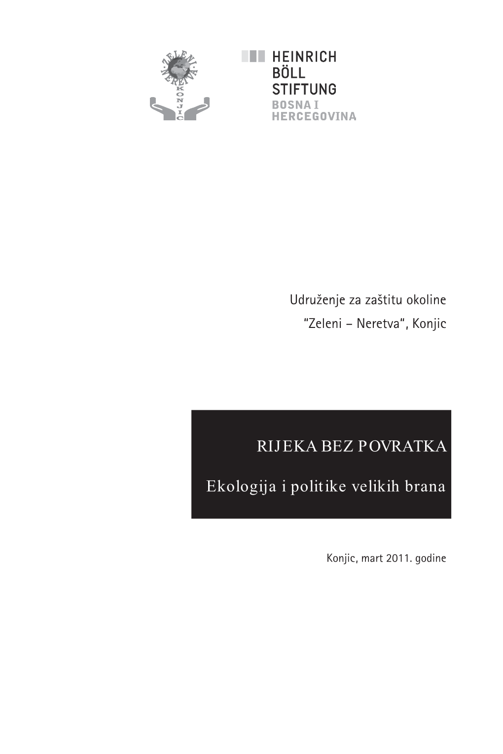 RIJEKA BEZ POVRATKA Ekologija I Politike Velikih Brana