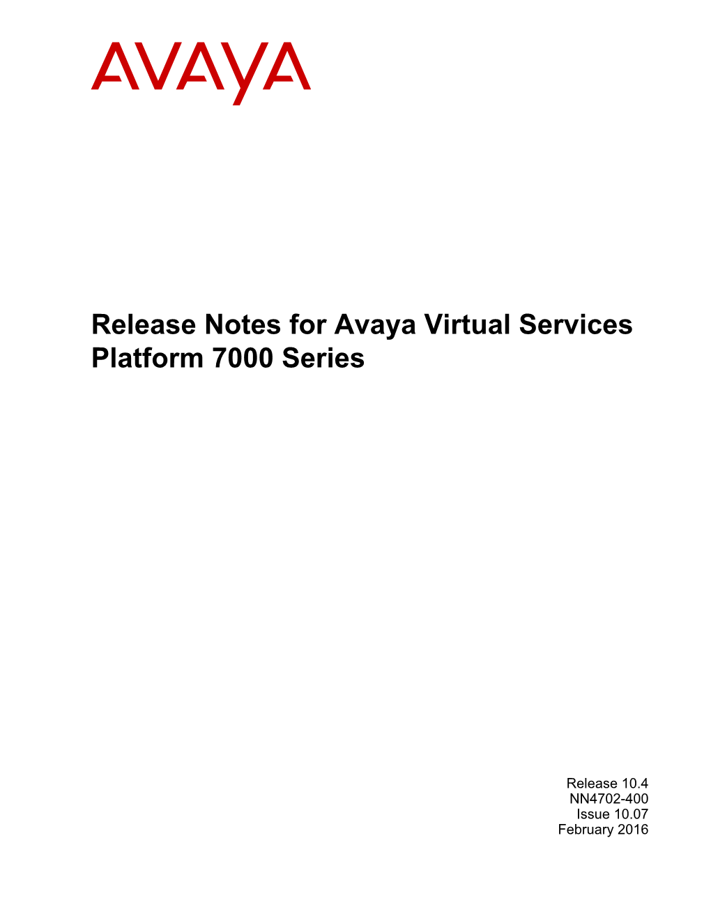 Release Notes for Avaya Virtual Services Platform 7000 Series