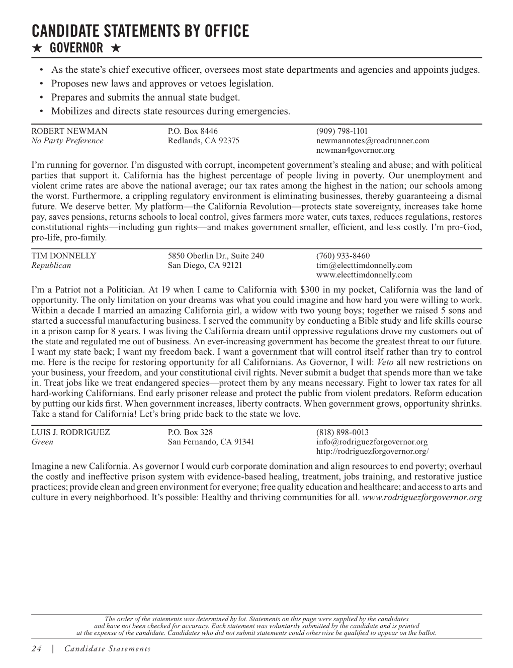 CANDIDATE STATEMENTS by OFFICE­ ★ GOVERNOR ★ • As the State’S Chief Executive Officer, Oversees Most State Departments and Agencies and Appoints Judges