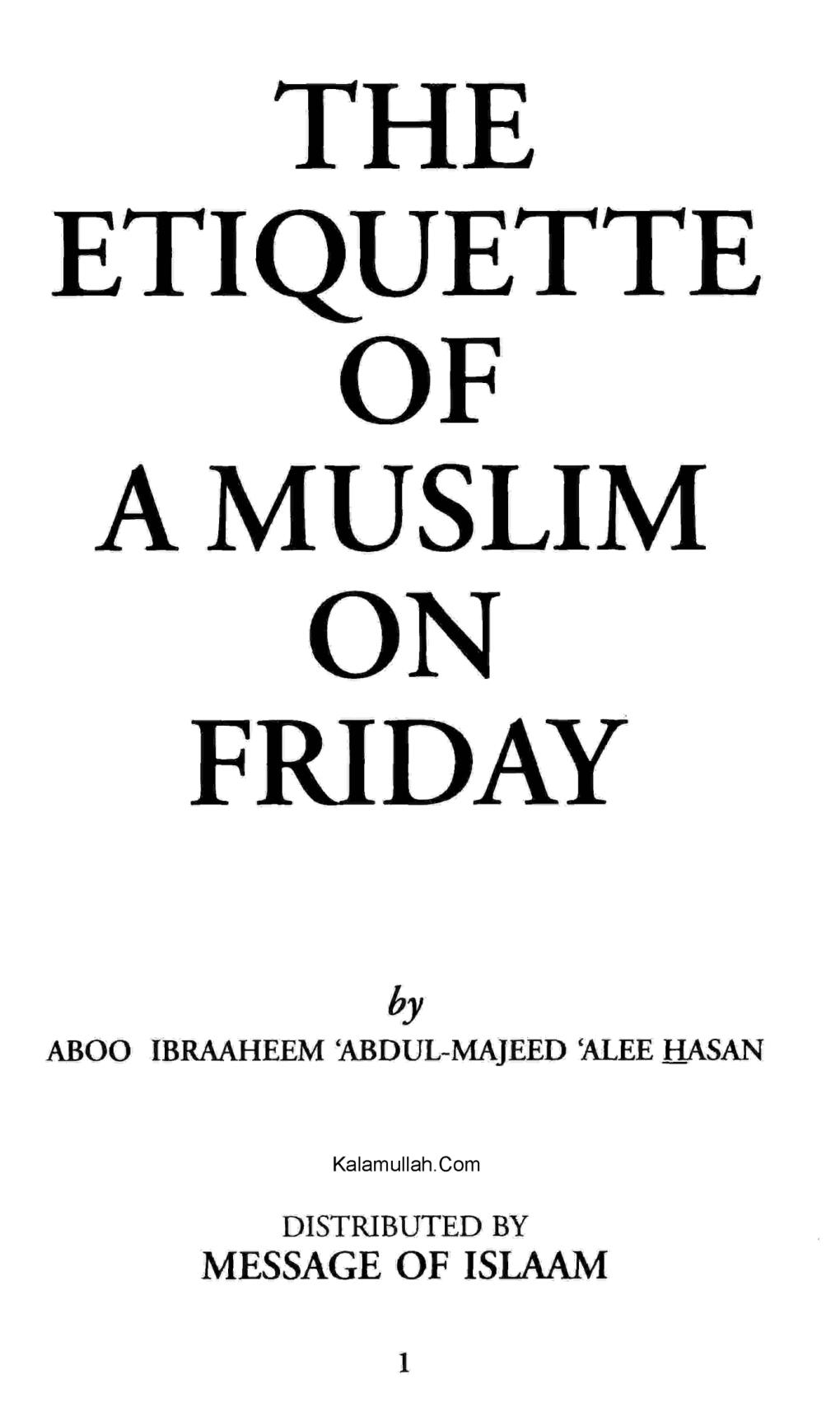 Etiquette of a Muslim on Friday Should Be and Most Are Unaware of Its Significance