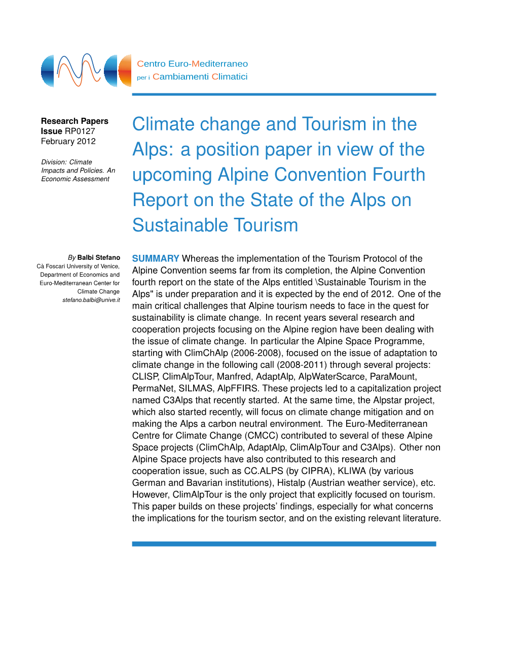 Climate Change and Tourism in the Alps: a Position Paper in View of The