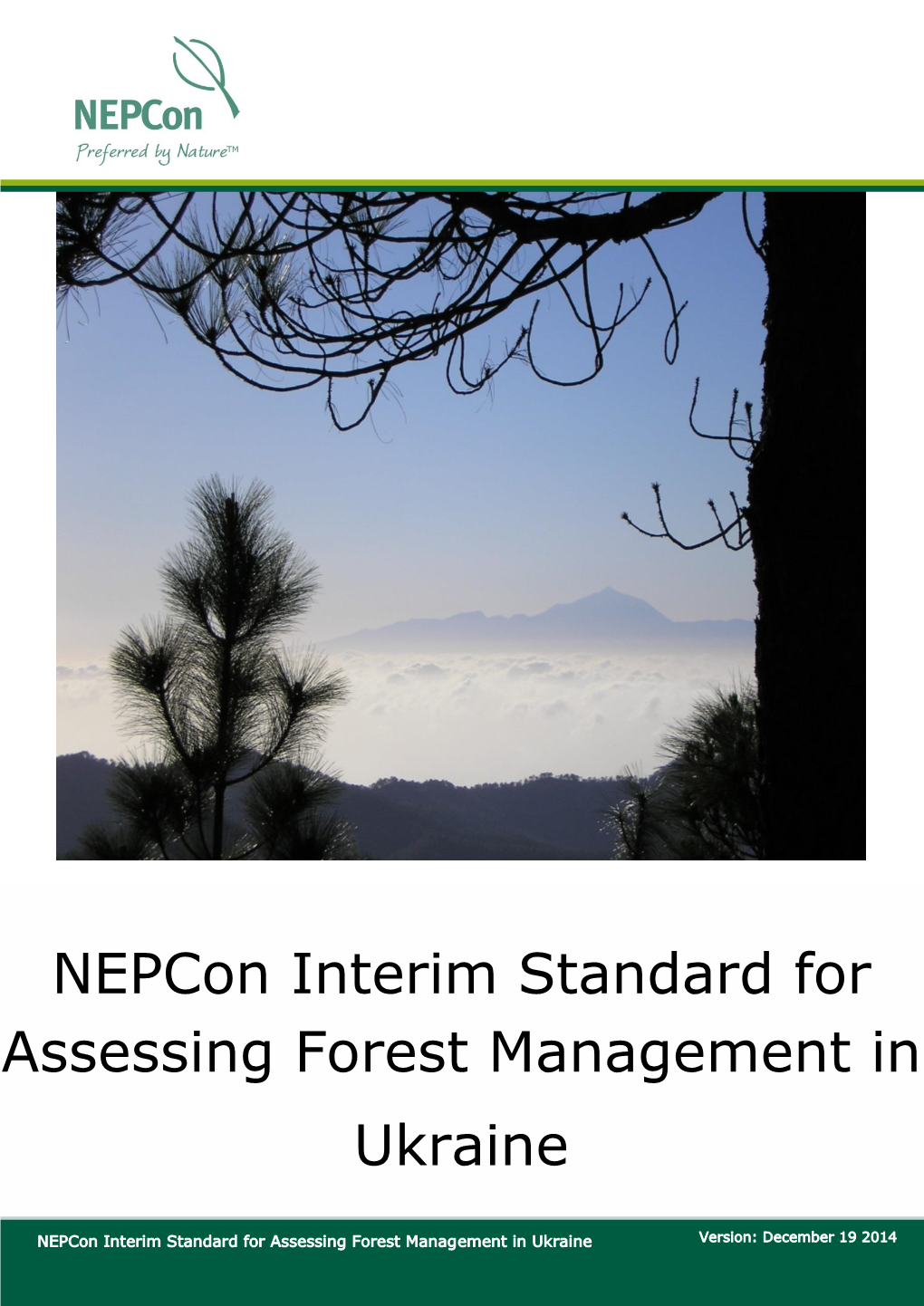Nepcon Interim Standard for Assessing Forest Management in Ukraine