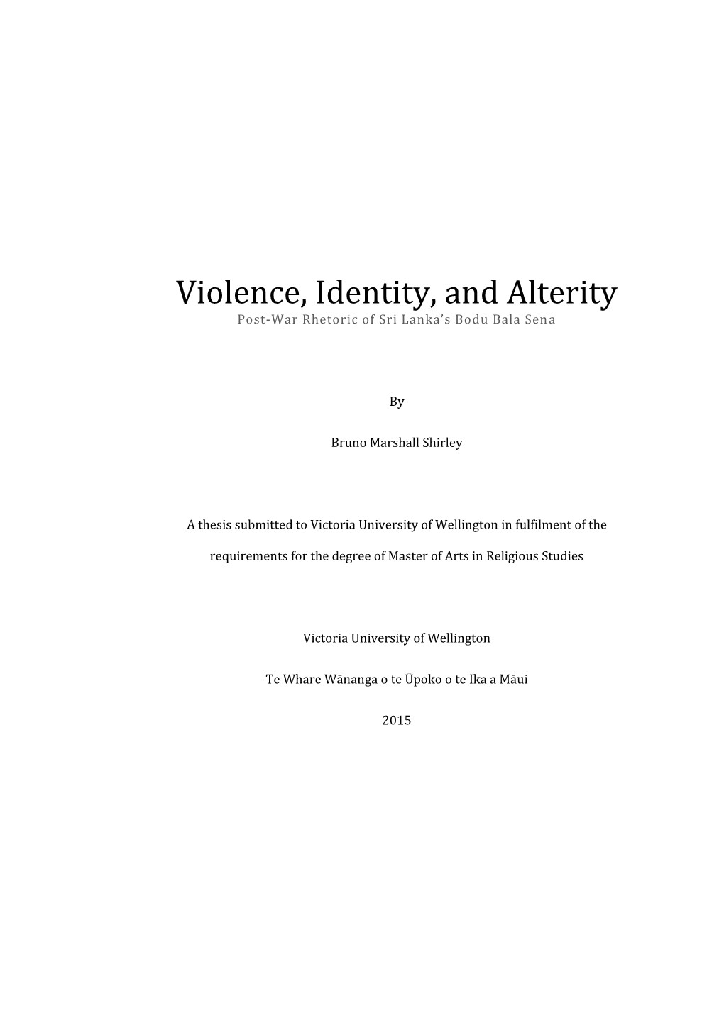 Violence, Identity, and Alterity Post-War Rhetoric of Sri Lanka’S Bodu Bala Sena