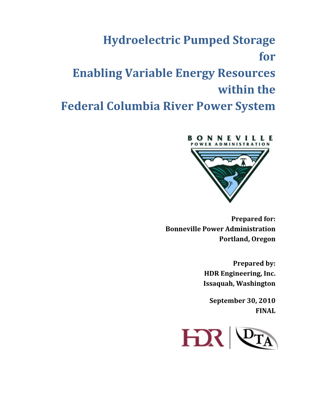 Hydroelectric Pumped Storage for Enabling Variable Energy Resources Within the Federal Columbia River Power System