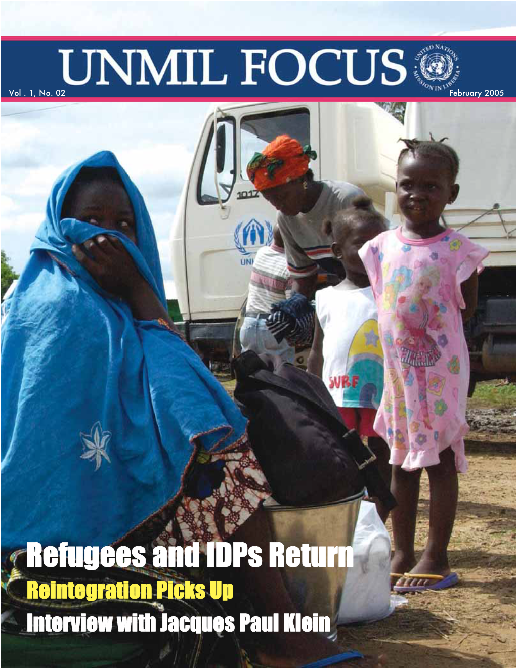 Refugees and Idps Return Reintegration Picks up Interview with Jacques Paul Klein UNMIL Mandate