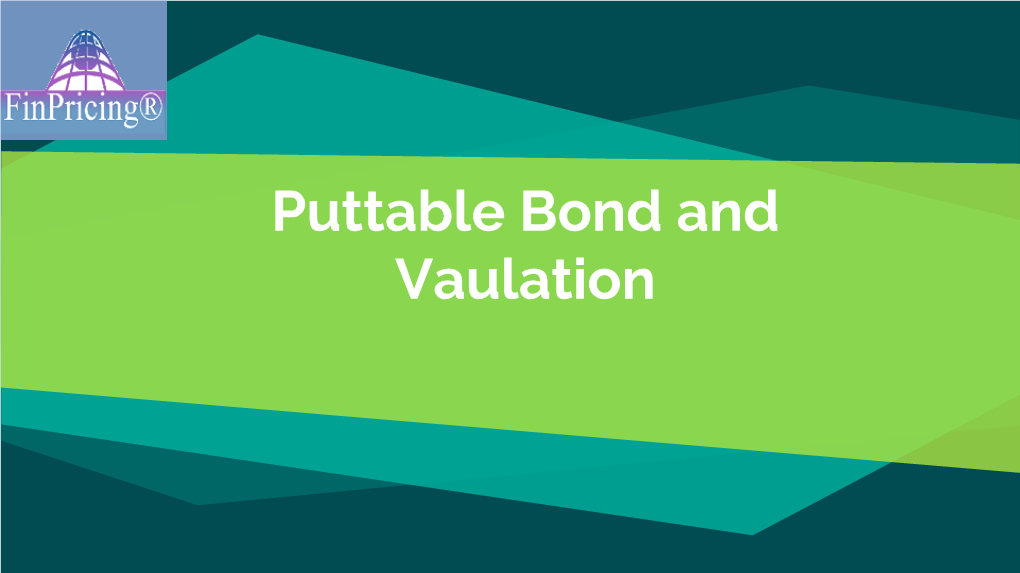 Puttable Bond and Vaulation Puttable Bond
