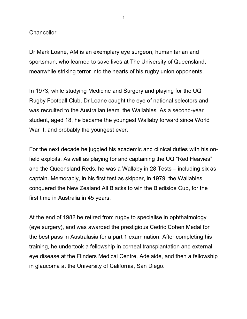 Chancellor Dr Mark Loane, AM Is an Exemplary Eye Surgeon, Humanitarian and Sportsman, Who Learned to Save Lives at the Universi