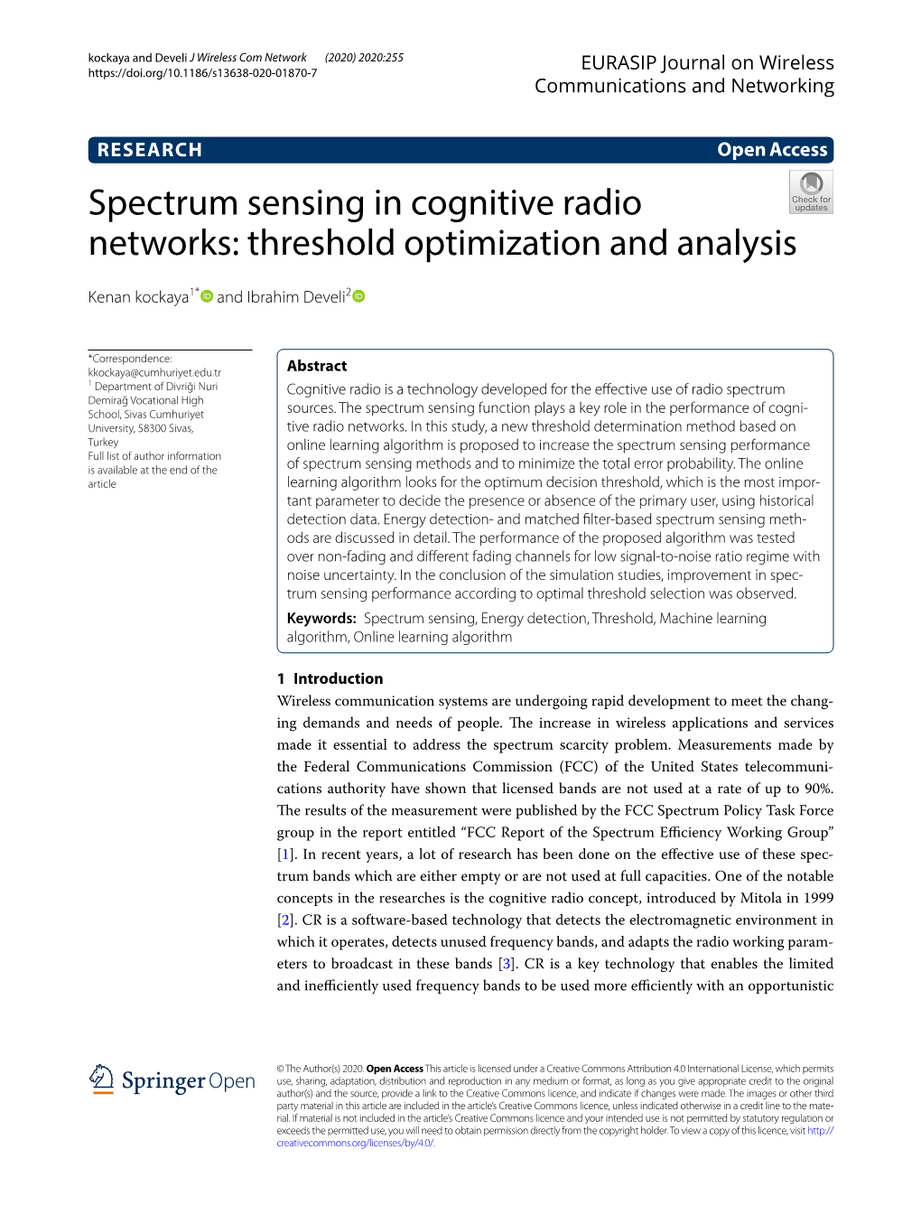 Spectrum Sensing in Cognitive Radio Networks: Threshold Optimization and Analysis