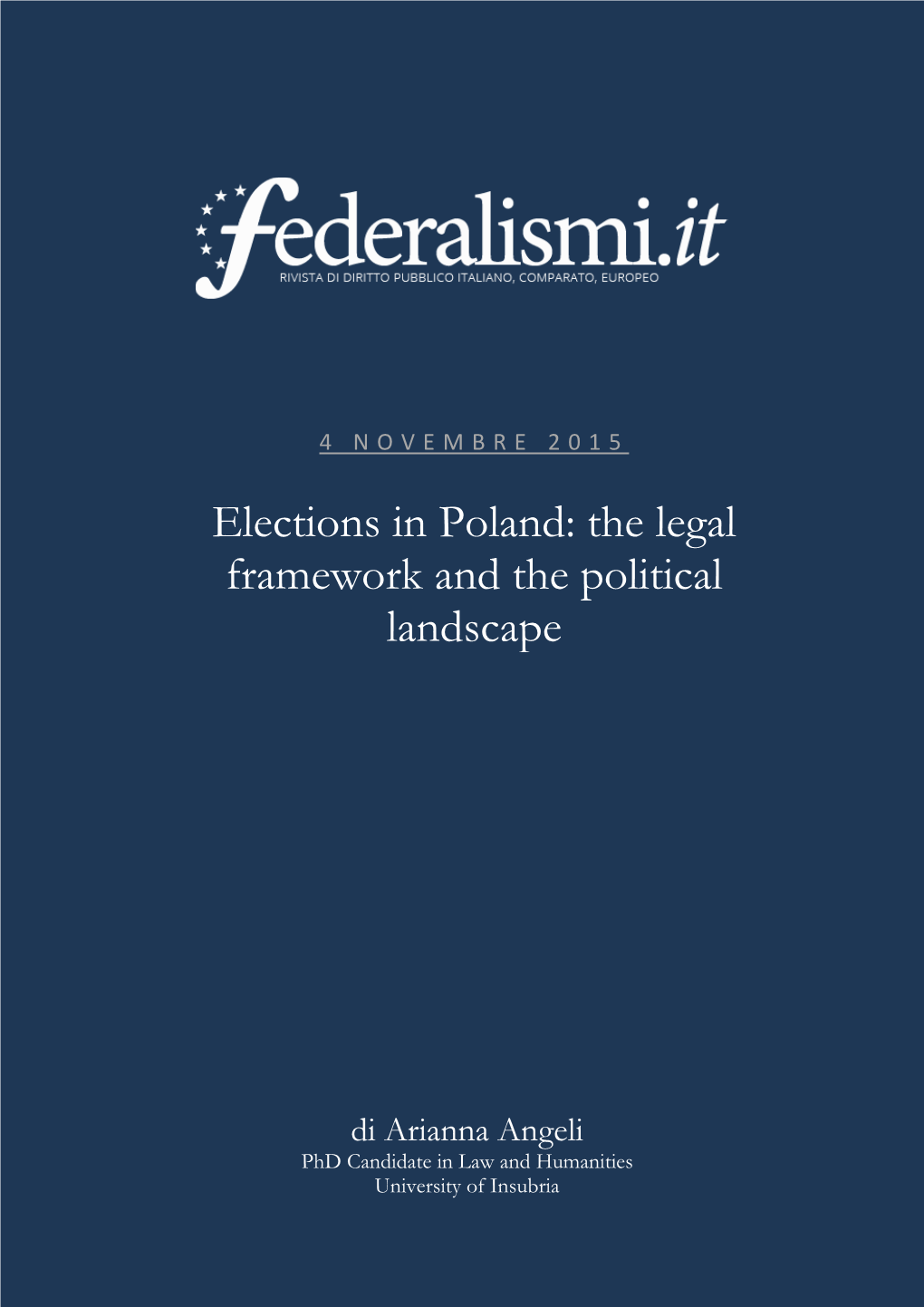 Elections in Poland: the Legal Framework and the Political Landscape