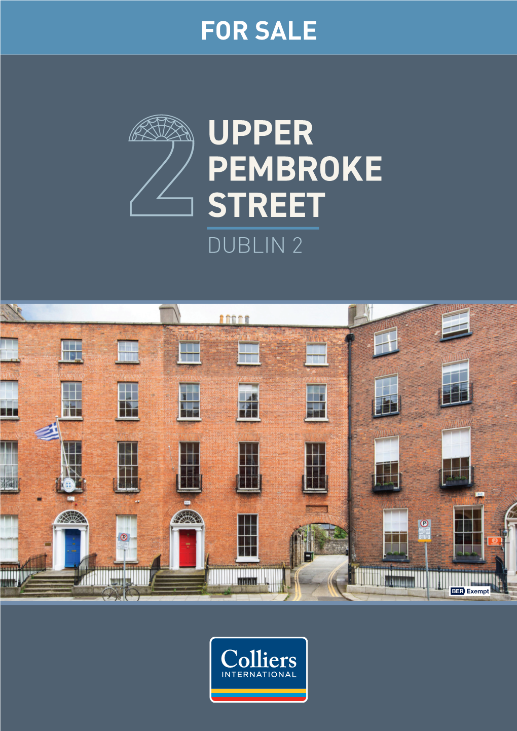 UPPER PEMBROKE STREET DUBLIN 2 • Substantial Four Storey Over Basement Mid- Terraced Georgian Building