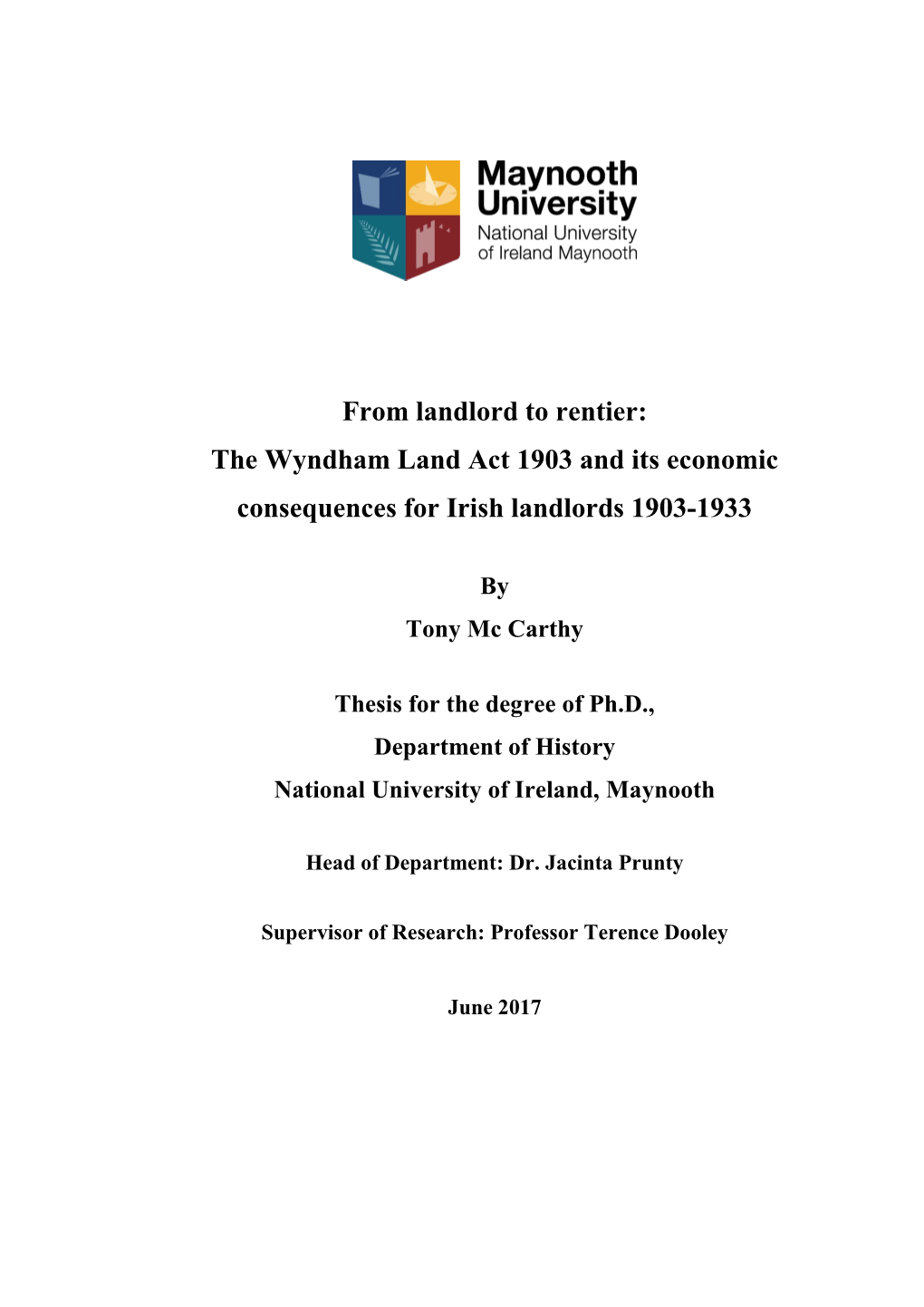 From Landlord to Rentier: the Wyndham Land Act 1903 and Its Economic Consequences for Irish Landlords 1903-1933