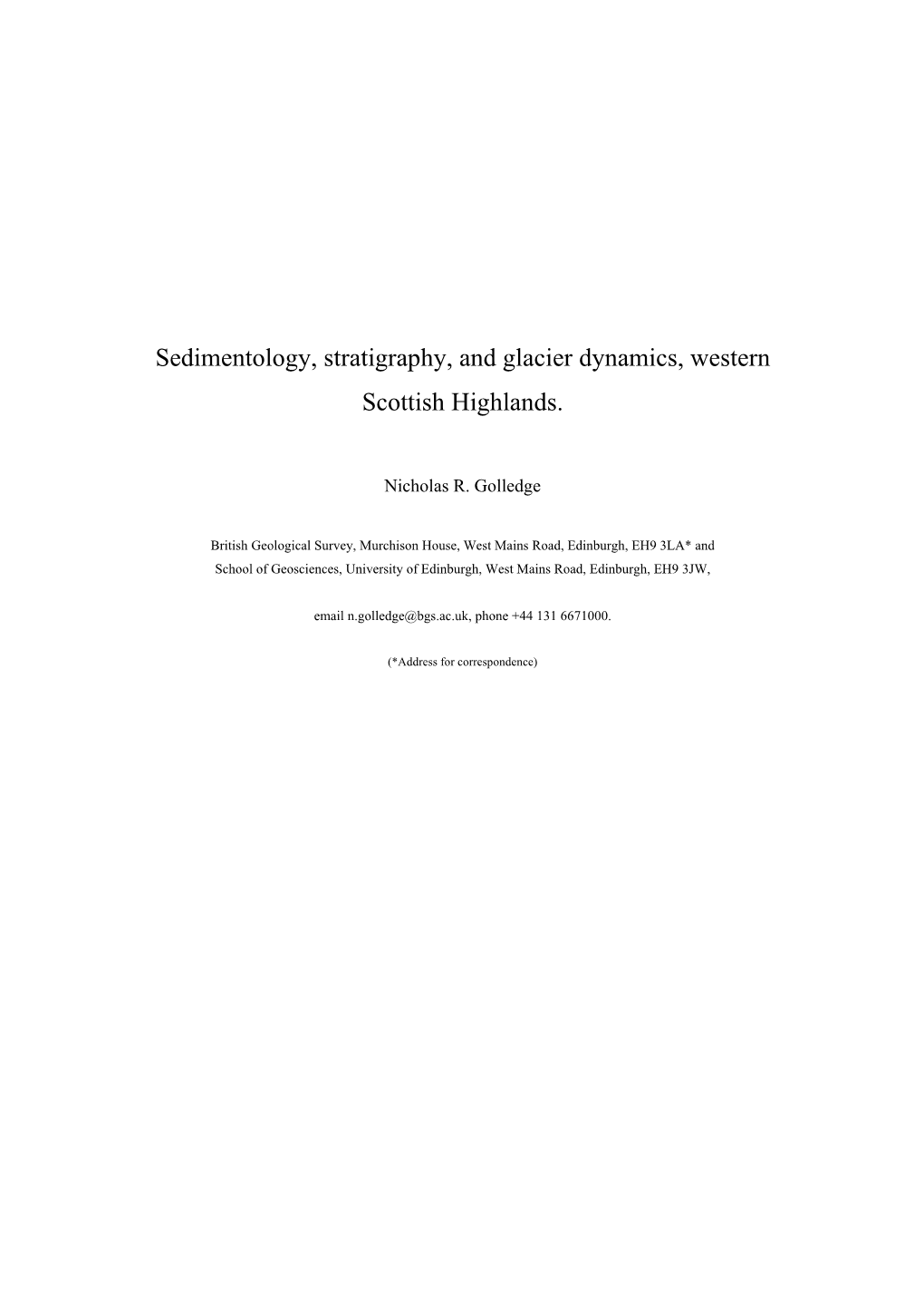 Sedimentology, Stratigraphy, and Glacier Dynamics, Western Scottish Highlands