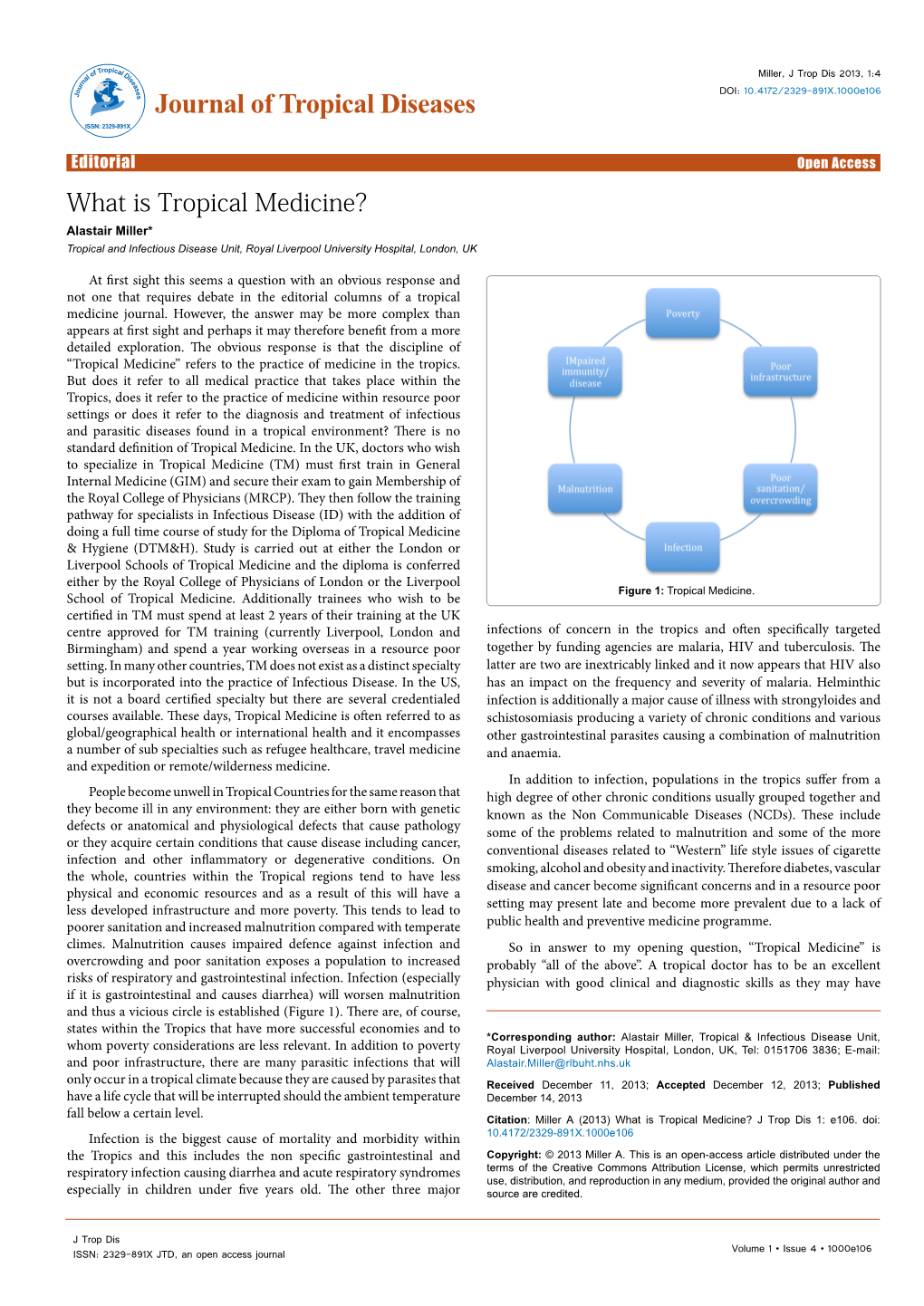 What Is Tropical Medicine? Alastair Miller* Tropical and Infectious Disease Unit, Royal Liverpool University Hospital, London, UK