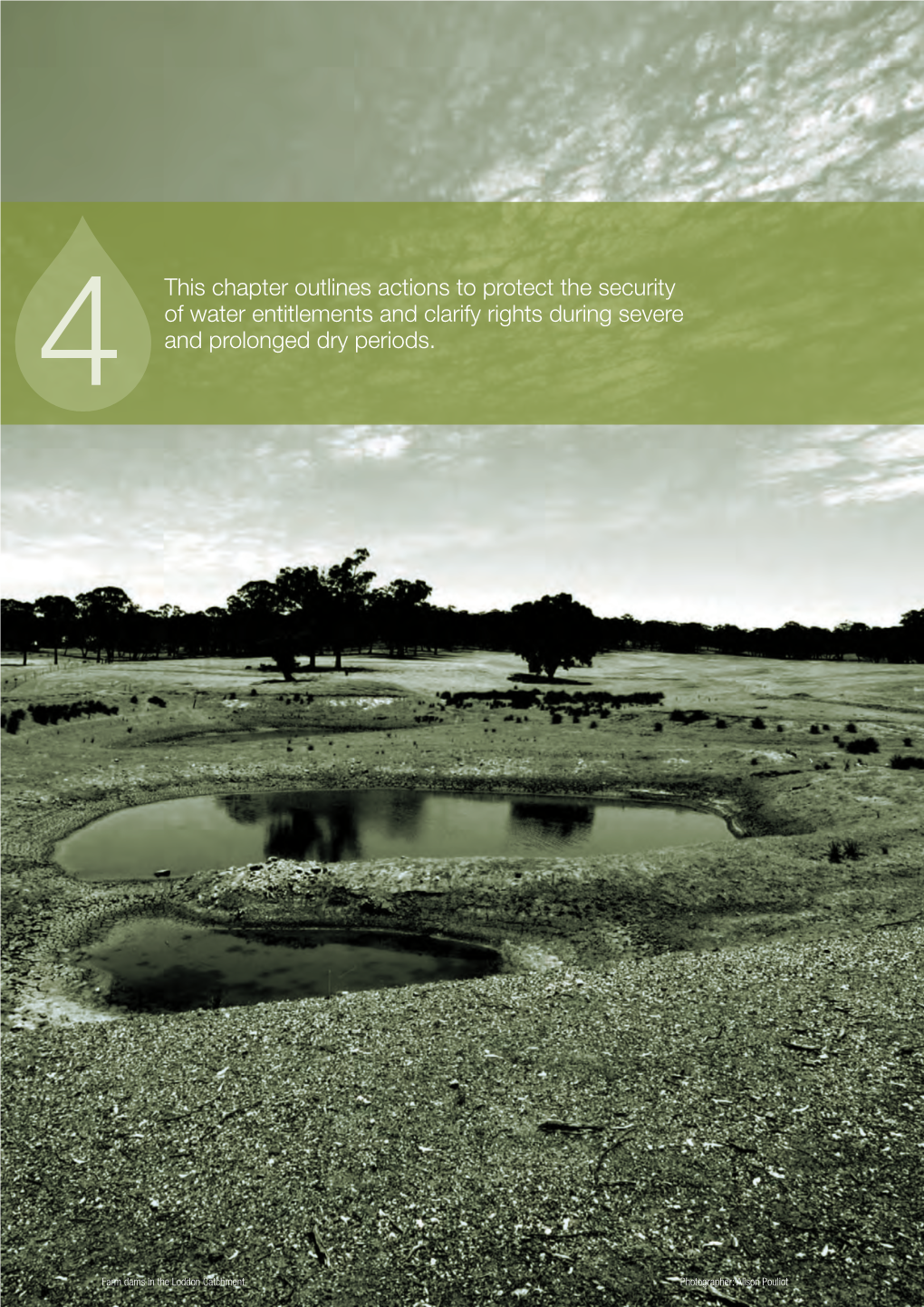 This Chapter Outlines Actions to Protect the Security of Water Entitlements and Clarify Rights During Severe 4 and Prolonged Dry Periods