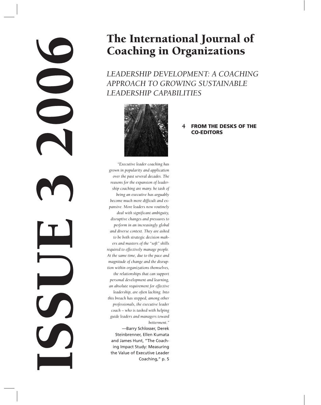 The International Journal of Coaching in Organizations Coaching in Organizations