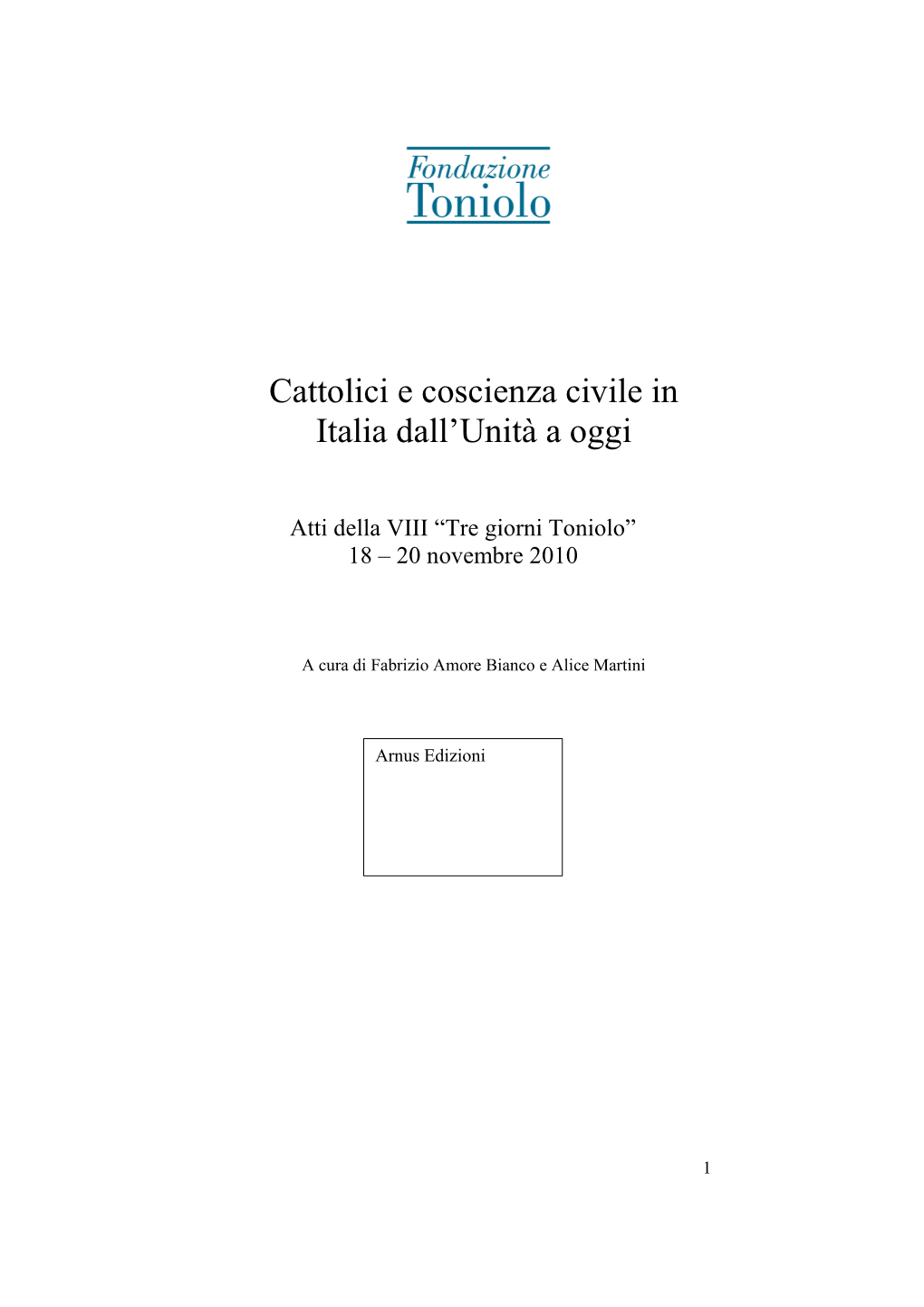 Cattolici E Coscienza Civile in Italia Dall'unità a Oggi