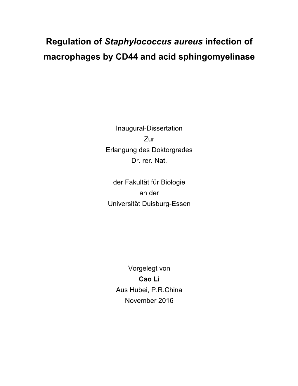 Regulation of Staphylococcus Aureus Infection of Macrophages by CD44 and Acid Sphingomyelinase