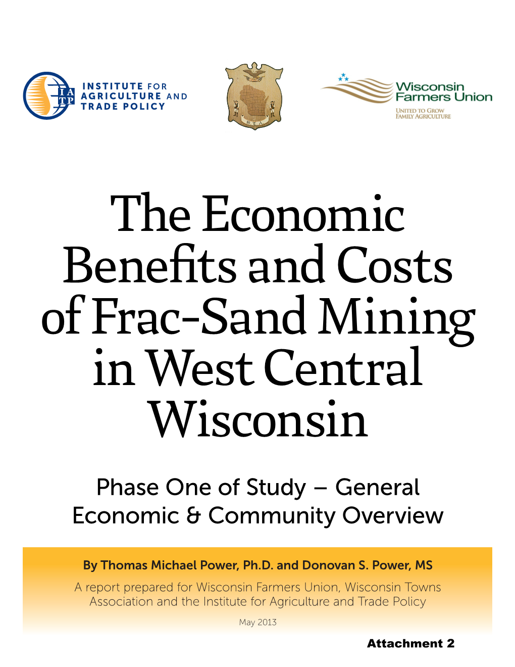 The Economic Benefits and Costs of Frac-Sand Mining in West Central Wisconsin Phase One of Study – General Economic & Community Overview