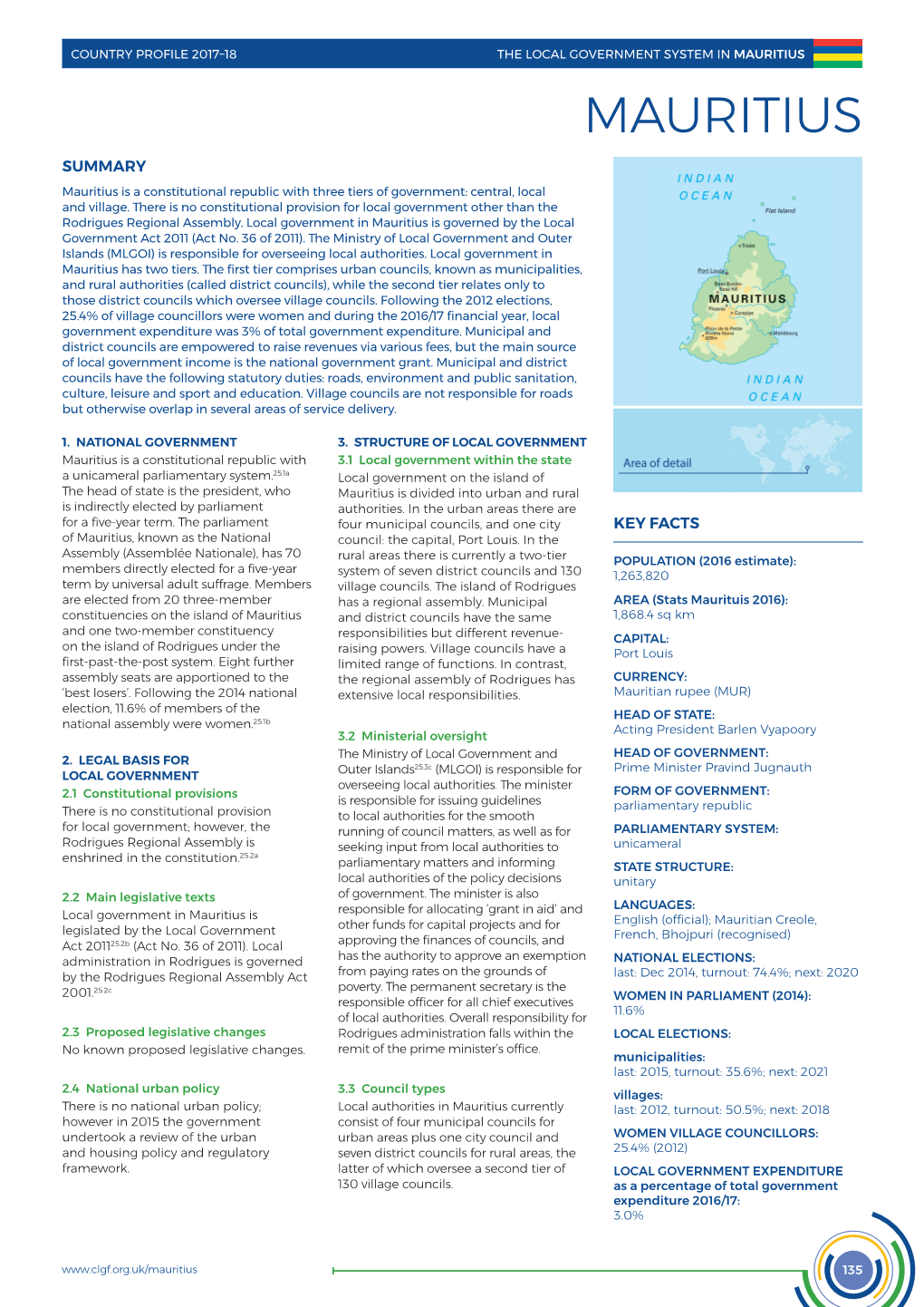 LOCAL GOVERNMENT SYSTEM in Mauritius MAURITIUS SUMMARY Mauritius Is a Constitutional Republic with Three Tiers of Government: Central, Local and Village