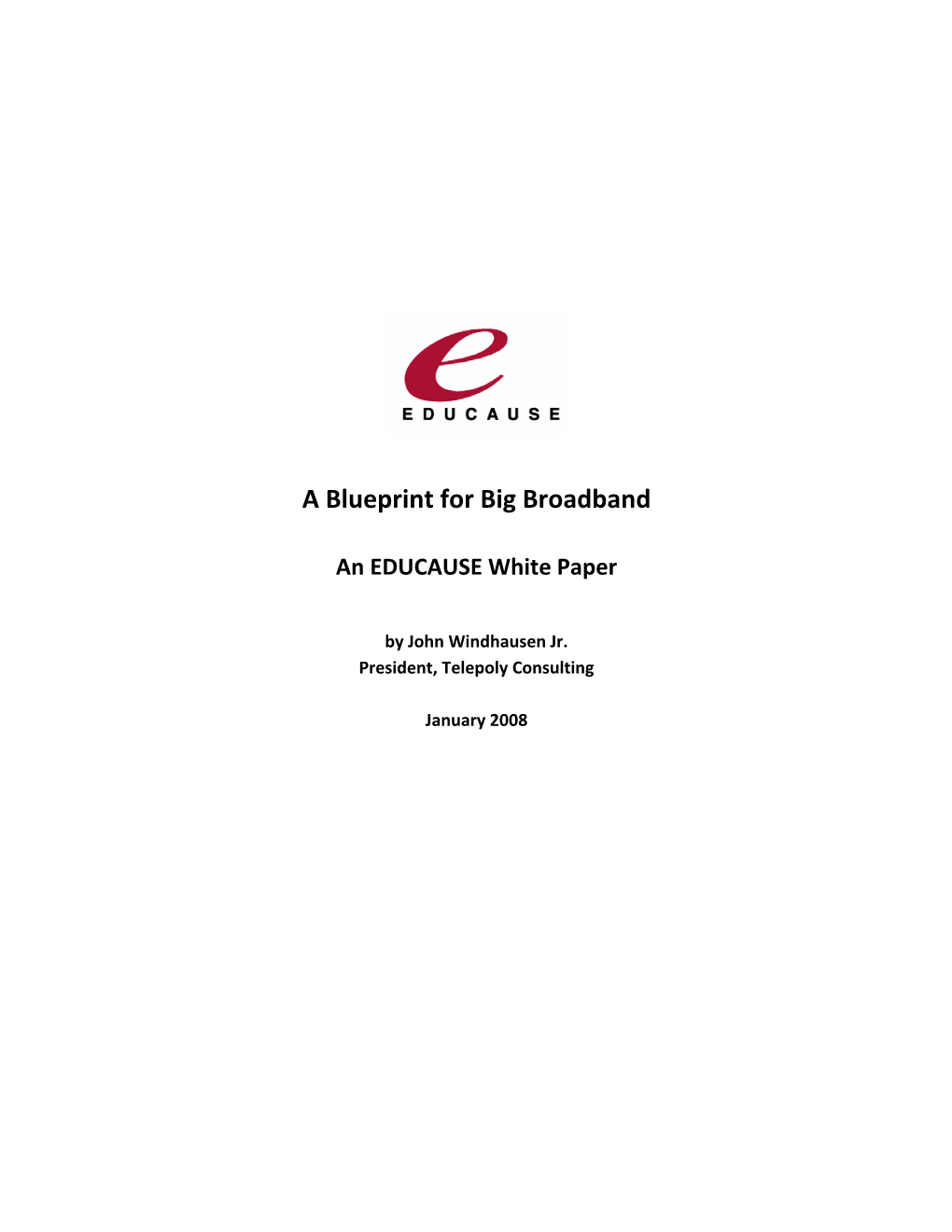 A Blueprint for Big Broadband