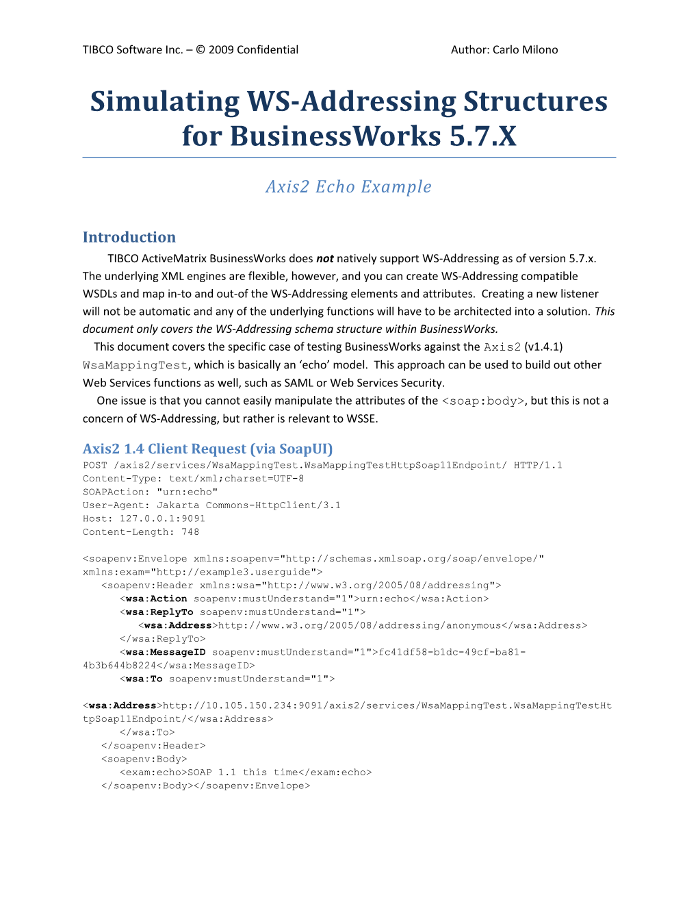 TIBCO Software Inc. 2009 Confidential Author: Carlo Milono