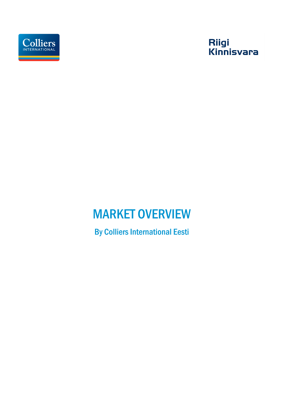 MARKET OVERVIEW by Colliers International Eesti