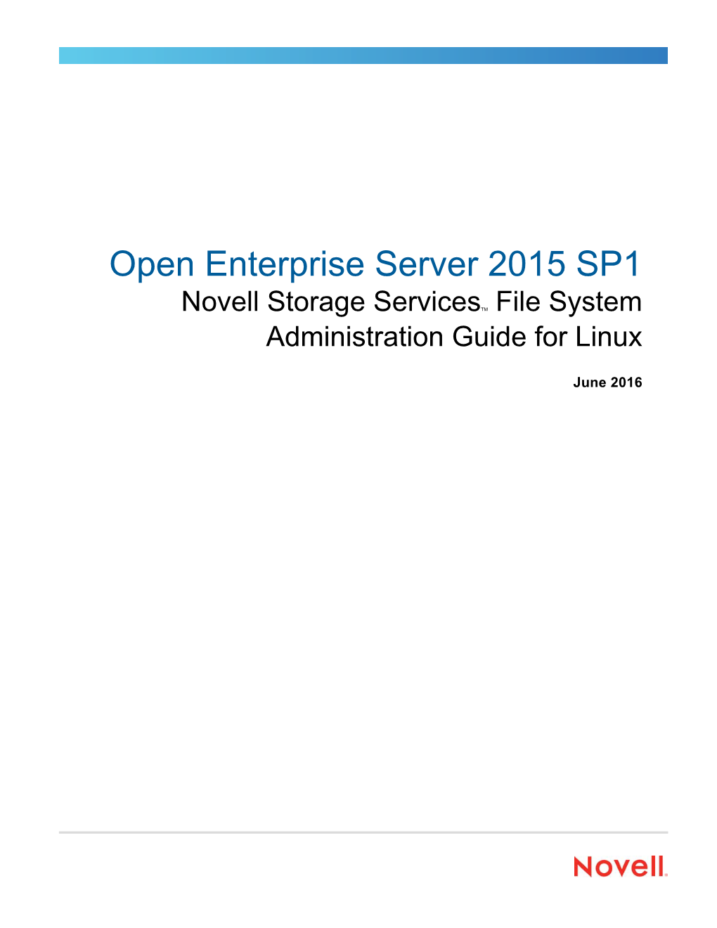 NSS File System Administration Guide for Linux Is Available on the OES Documentation Website