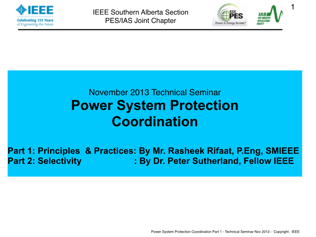 Power System Protection Coordination � Part 1: Principles & Practices: by Mr