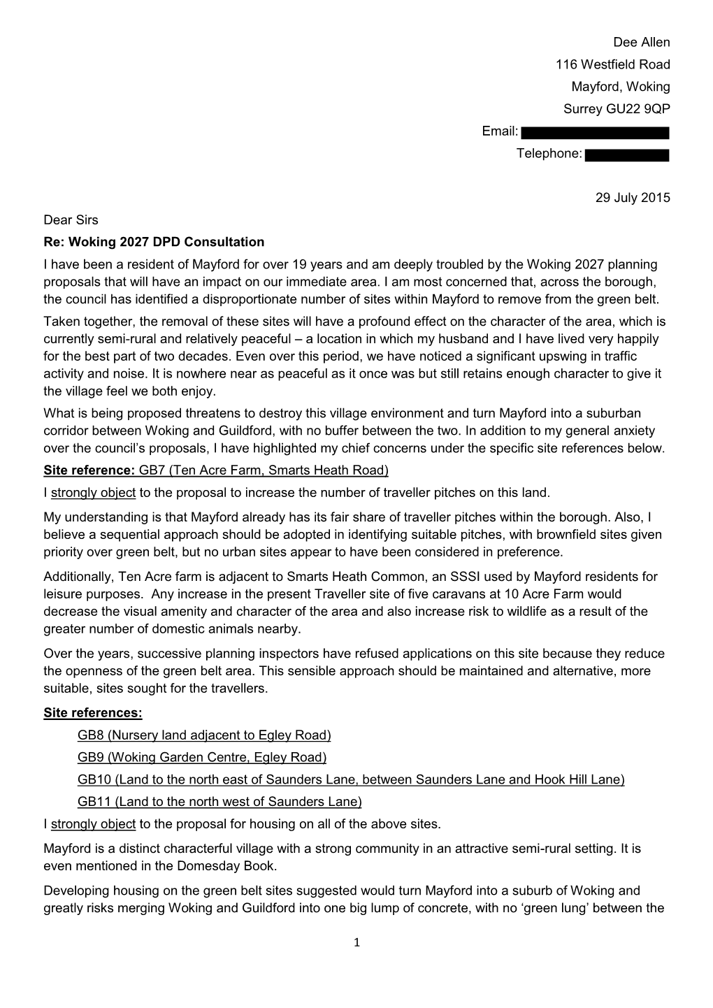 1 Dee Allen 116 Westfield Road Mayford, Woking Surrey GU22 9QP Email: Telephone: 29 July 2015 Dear Sirs Re: Woking 2027 DPD Cons