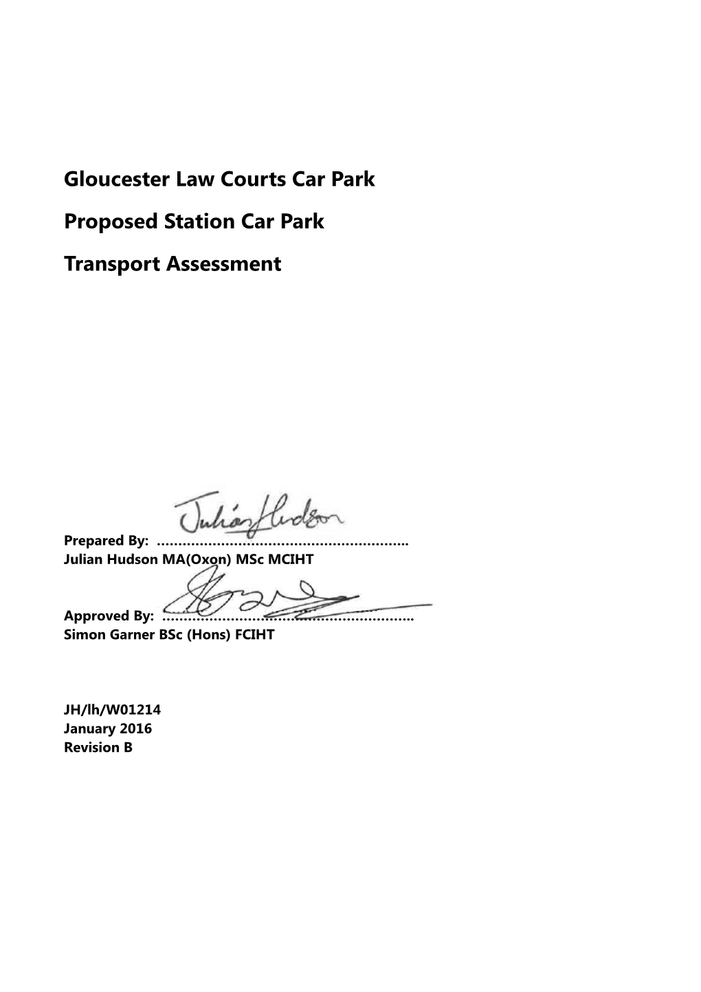 Gloucester Law Courts Car Park Proposed Station Car Park Transport Assessment