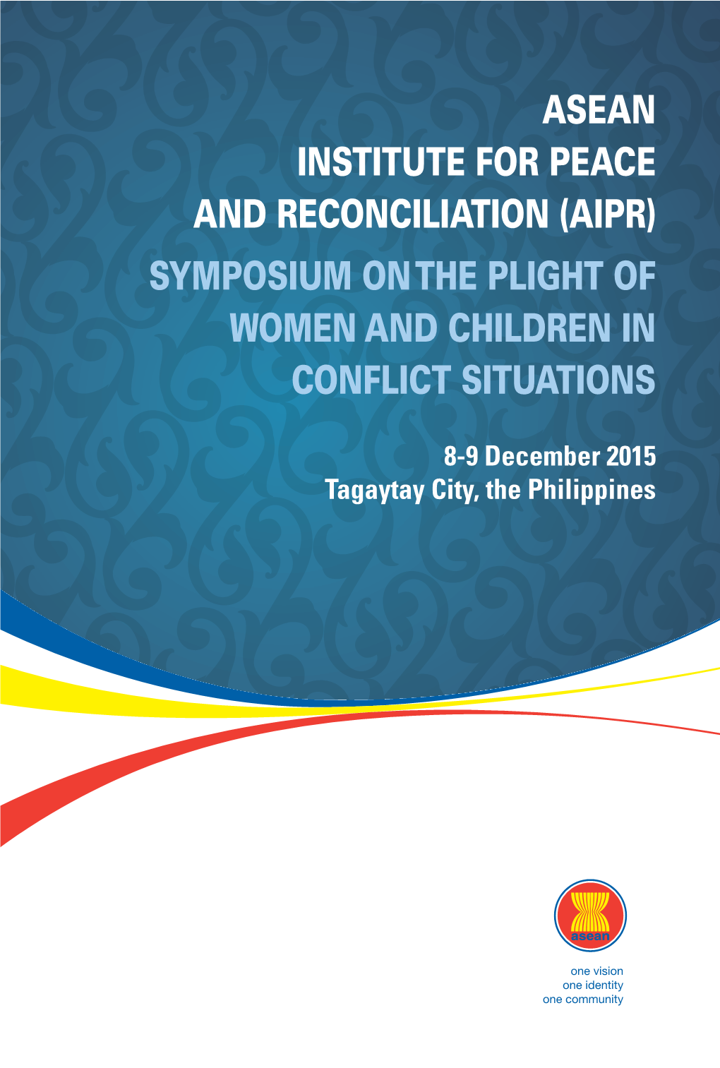 (Aipr) Symposium on the Plight of Women and Children in Conflict Situations