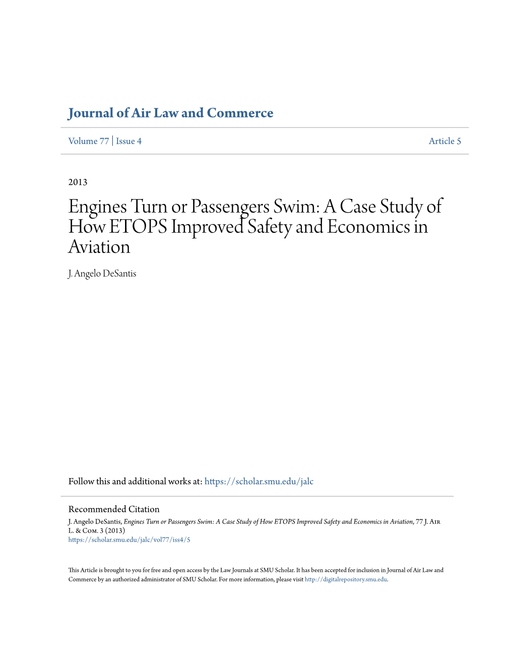 Engines Turn Or Passengers Swim: a Case Study of How ETOPS Improved Safety and Economics in Aviation J