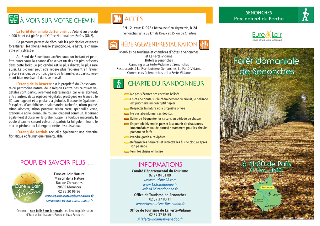 Forêt Domaniale De Senonches S’Étend Sur Plus De Senonches Est À 38 Km De Dreux Et 35 Km De Chartres 4 000 Ha Et Est Gérée Par L’Office National Des Forêts (ONF)