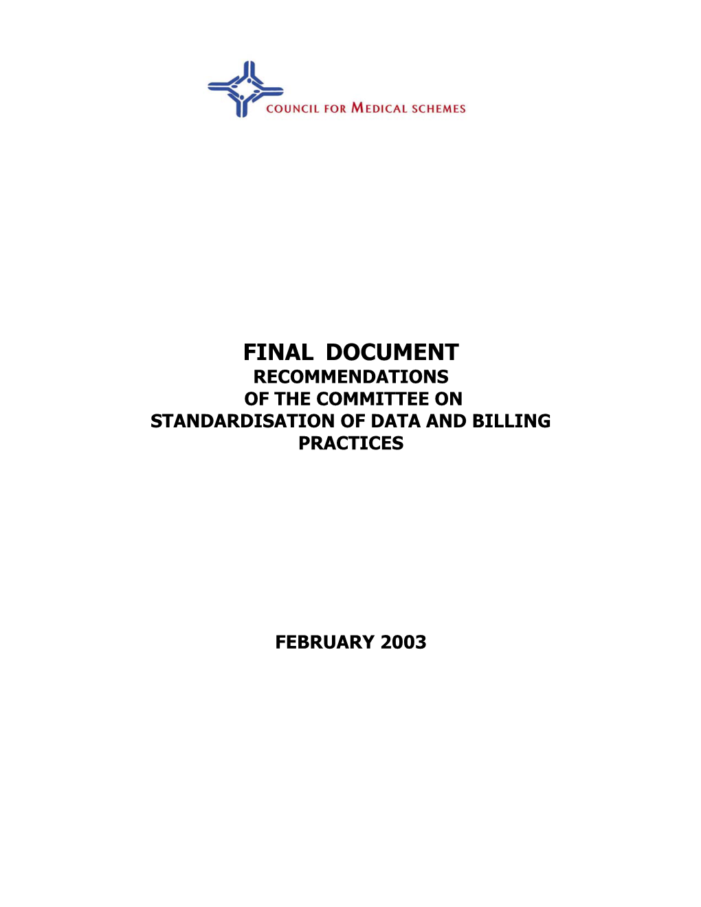 Final Document Recommendations of the Committee on Standardisation of Data and Billing Practices