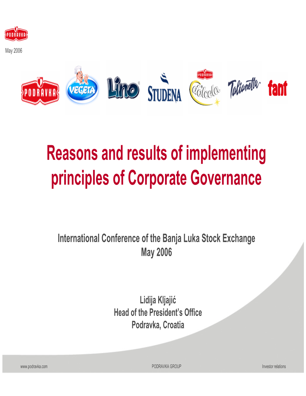 Reasons and Results of Implementing Principles of Corporate Governance