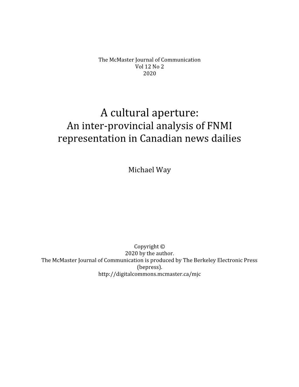 A Cultural Aperture: an Inter-Provincial Analysis of FNMI Representation in Canadian News Dailies