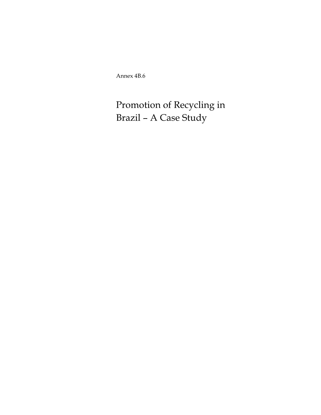 Annex 4B.6 Promotion of Recycling in Brazil